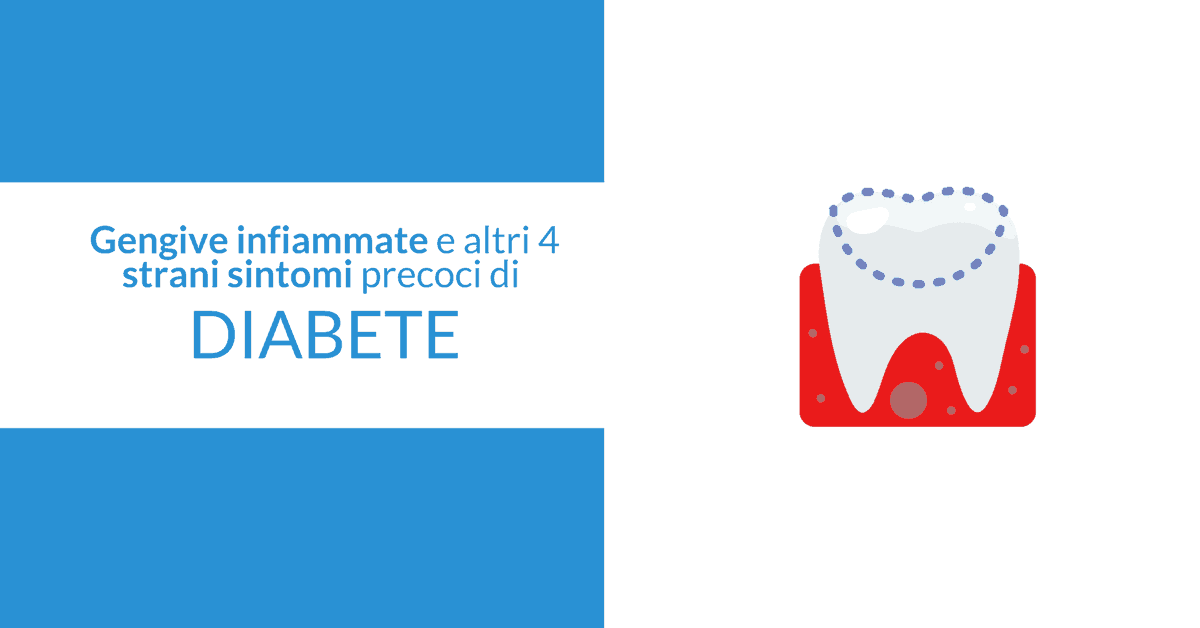 Gengive-infiammate-e-altri-4-strani-sintomi-precoci-di-diabete