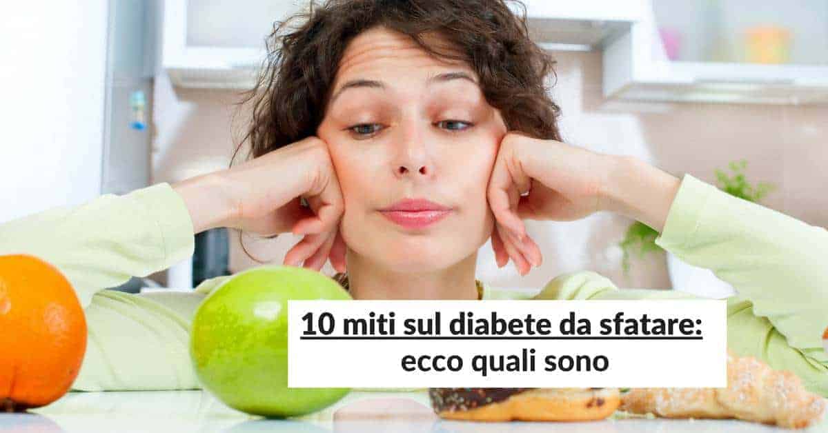10 miti sul diabete da sfatare