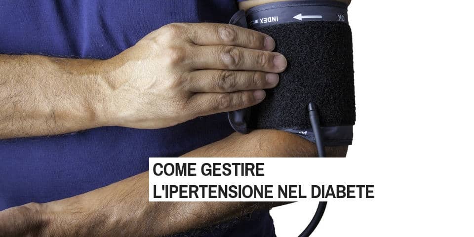 Come gestire l'ipertensione nel diabete
