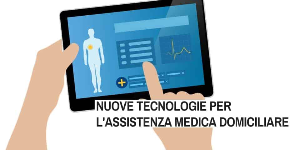 Nuove tecnologie per l'assistenza medica domiciliare