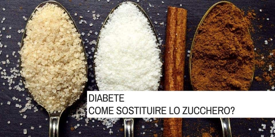 Diabete come sostituire lo zucchero