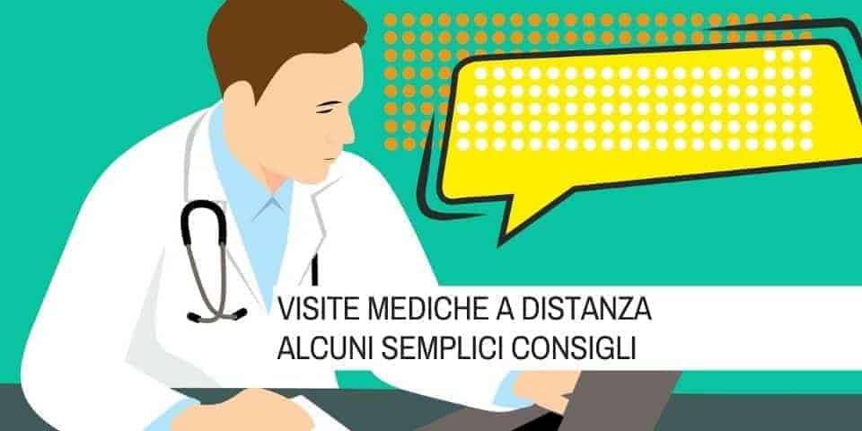 Visite mediche a distanza alcuni semplici consigli